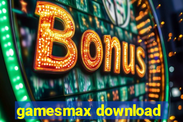 gamesmax download